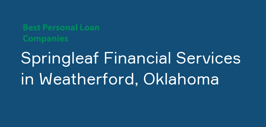 Springleaf Financial Services in Oklahoma, Weatherford