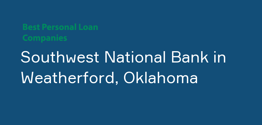 Southwest National Bank in Oklahoma, Weatherford