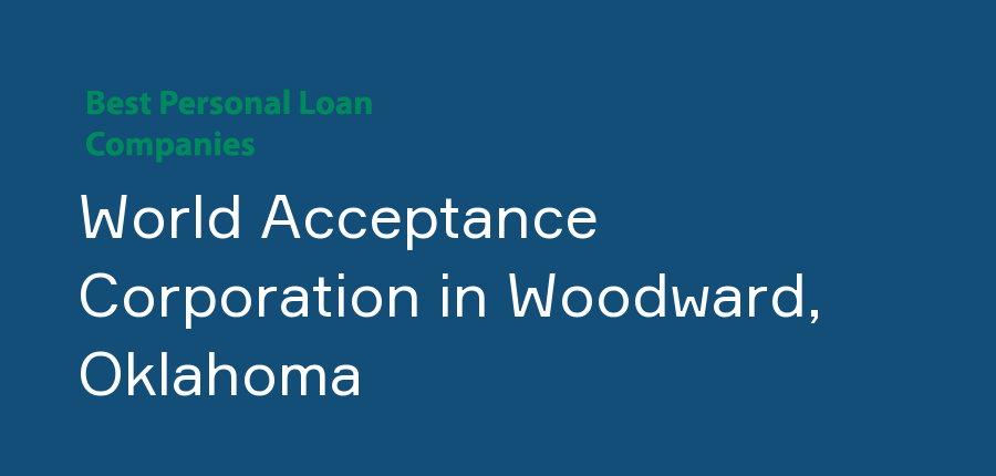 World Acceptance Corporation in Oklahoma, Woodward