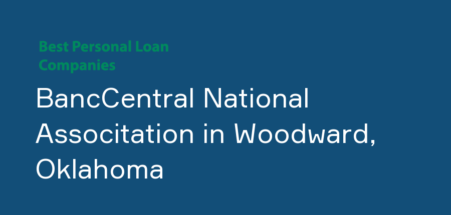 BancCentral National Associtation in Oklahoma, Woodward
