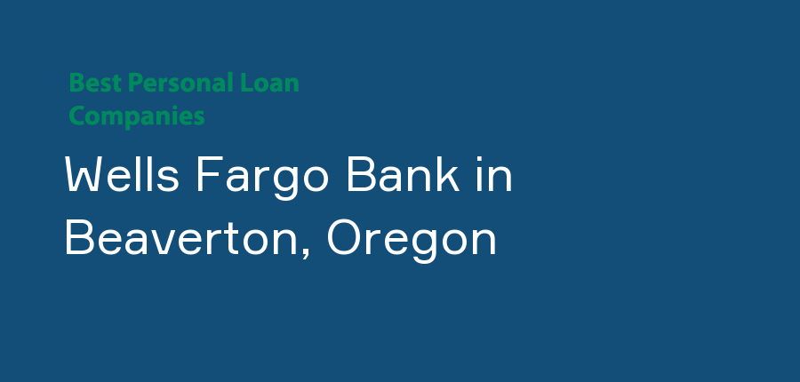 Wells Fargo Bank in Oregon, Beaverton