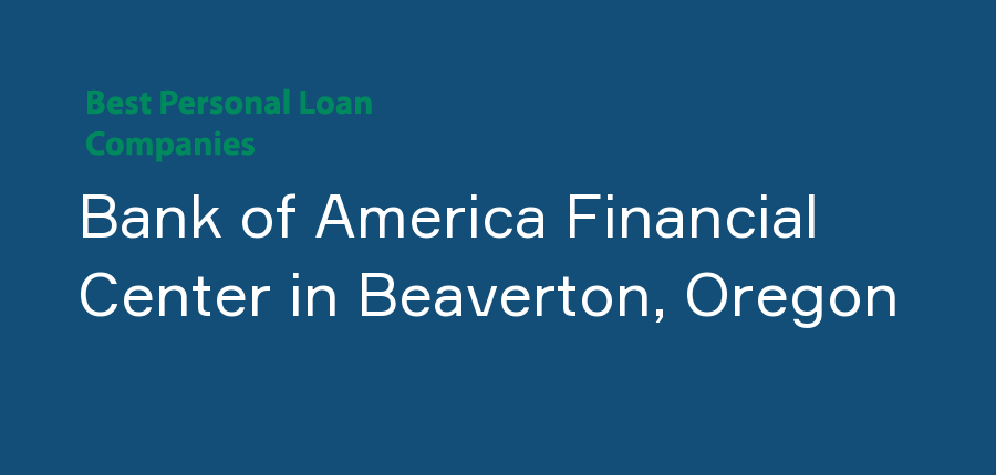 Bank of America Financial Center in Oregon, Beaverton