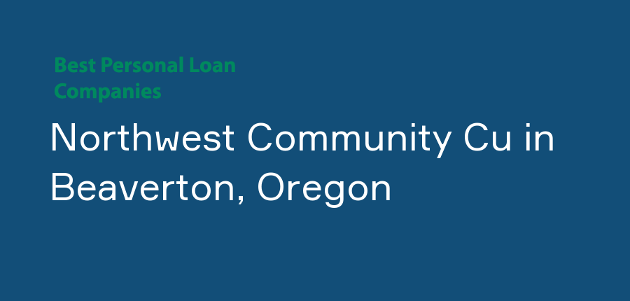 Northwest Community Cu in Oregon, Beaverton
