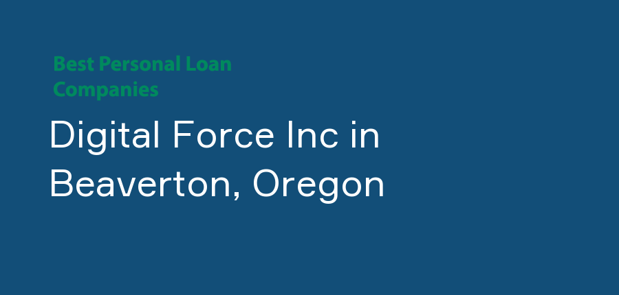Digital Force Inc in Oregon, Beaverton