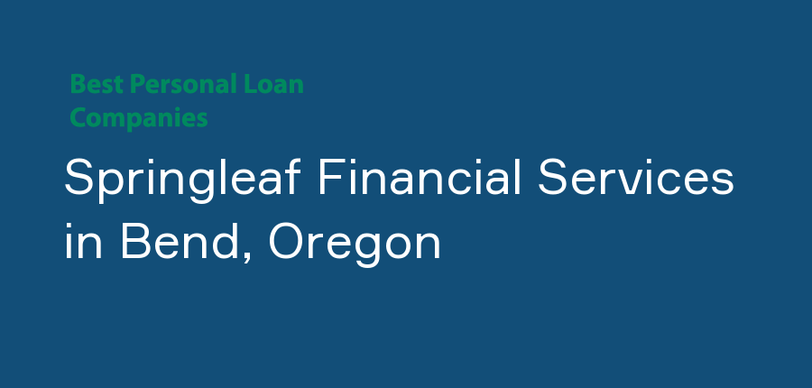 Springleaf Financial Services in Oregon, Bend