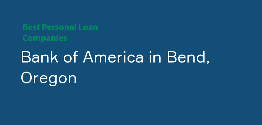 Bank of America in Oregon, Bend