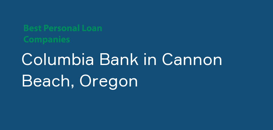 Columbia Bank in Oregon, Cannon Beach