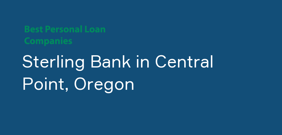 Sterling Bank in Oregon, Central Point