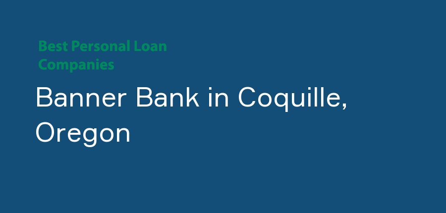 Banner Bank in Oregon, Coquille
