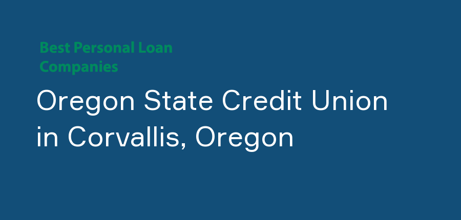 Oregon State Credit Union in Oregon, Corvallis