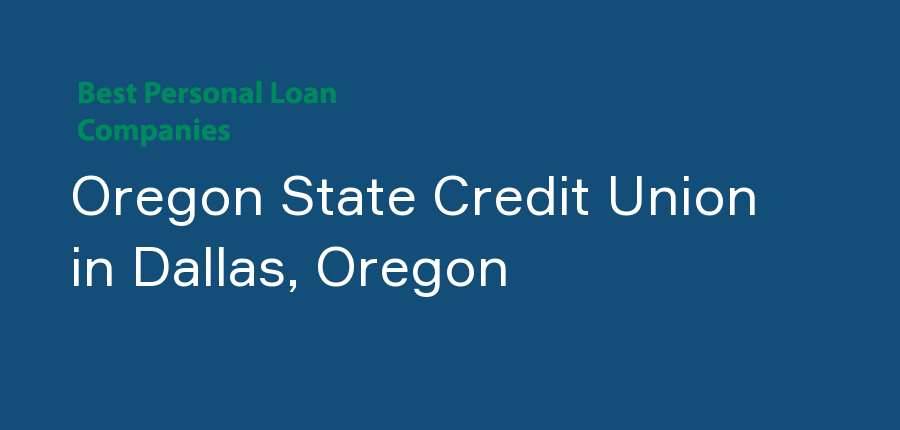 Oregon State Credit Union in Oregon, Dallas