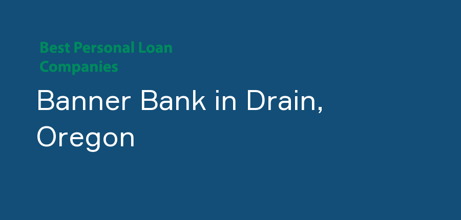 Banner Bank in Oregon, Drain