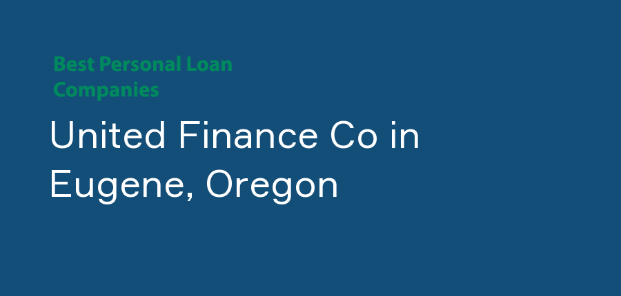 United Finance Co in Oregon, Eugene