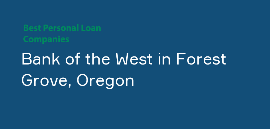 Bank of the West in Oregon, Forest Grove