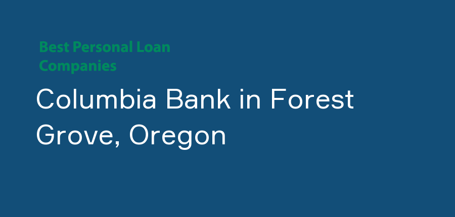 Columbia Bank in Oregon, Forest Grove
