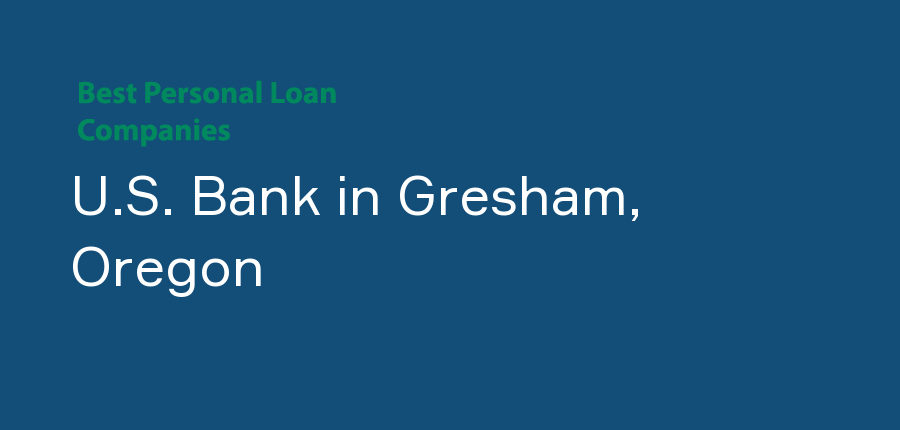 U.S. Bank in Oregon, Gresham