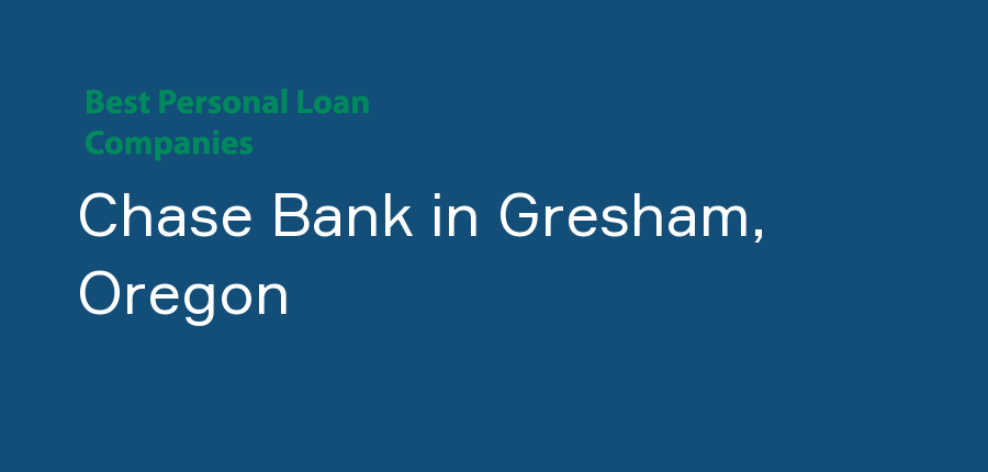 Chase Bank in Oregon, Gresham