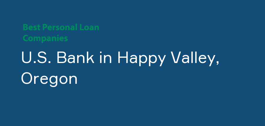 U.S. Bank in Oregon, Happy Valley
