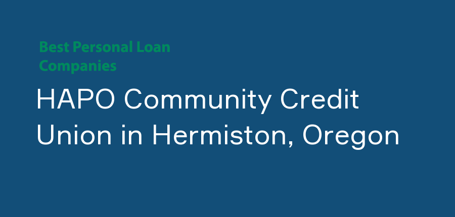 HAPO Community Credit Union in Oregon, Hermiston