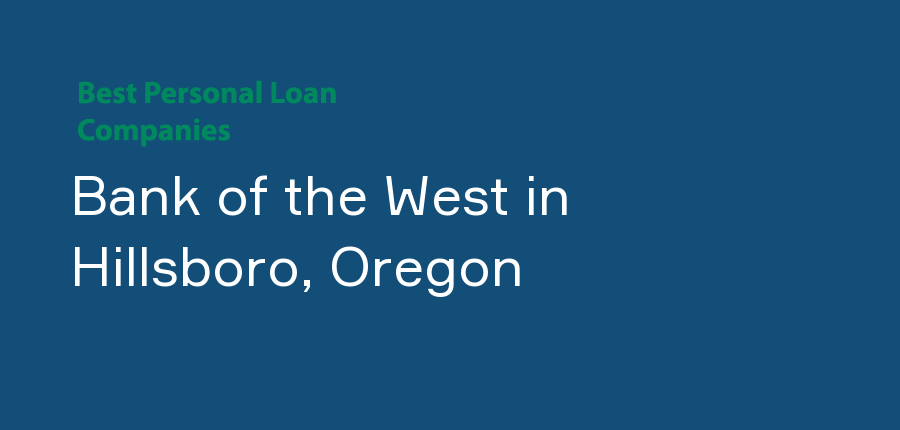 Bank of the West in Oregon, Hillsboro