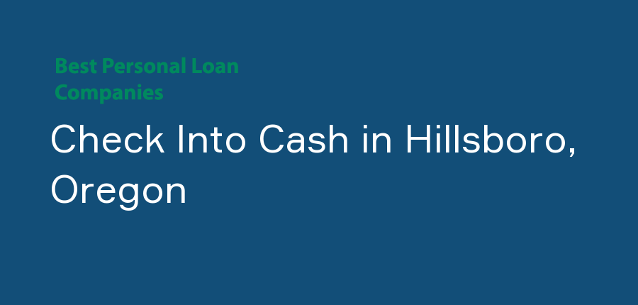 Check Into Cash in Oregon, Hillsboro