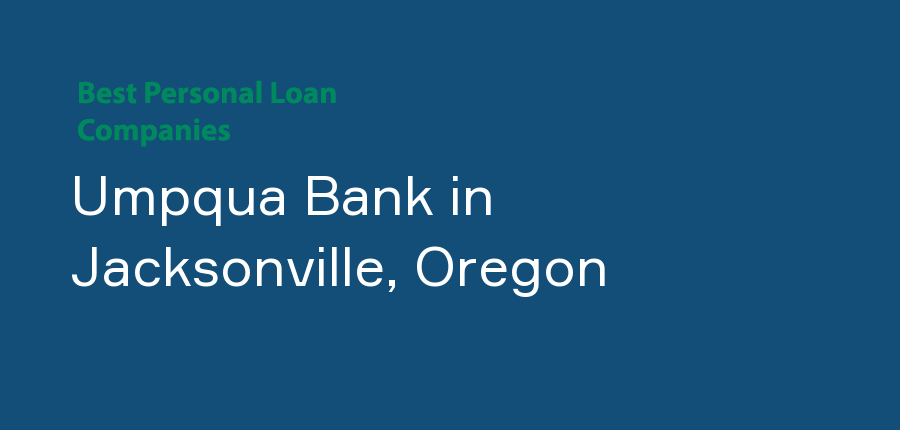 Umpqua Bank in Oregon, Jacksonville