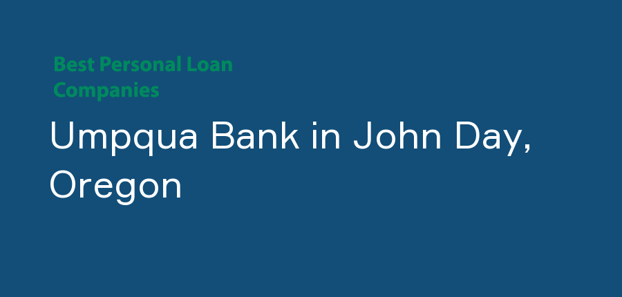 Umpqua Bank in Oregon, John Day