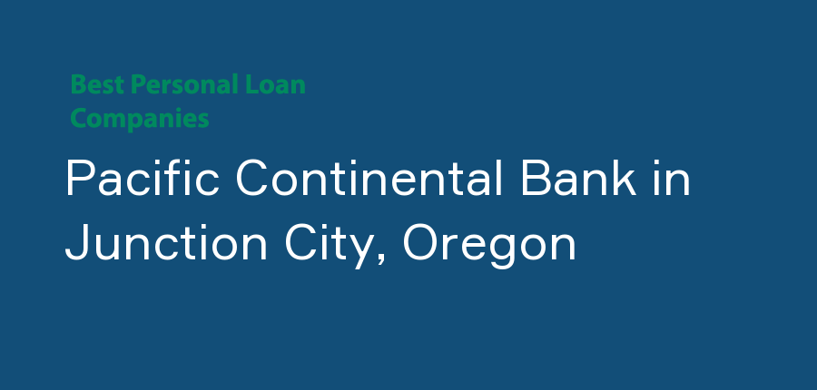 Pacific Continental Bank in Oregon, Junction City