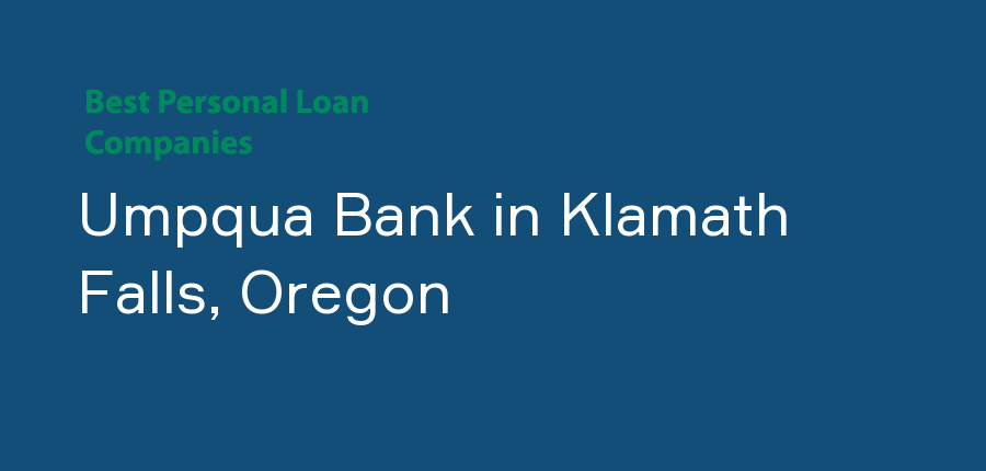 Umpqua Bank in Oregon, Klamath Falls