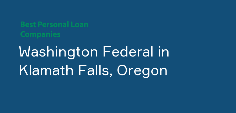 Washington Federal in Oregon, Klamath Falls
