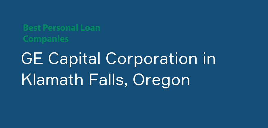 GE Capital Corporation in Oregon, Klamath Falls