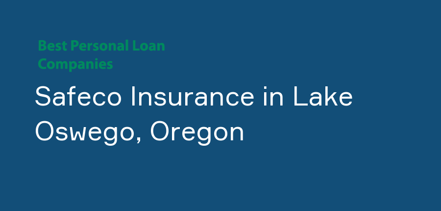 Safeco Insurance in Oregon, Lake Oswego
