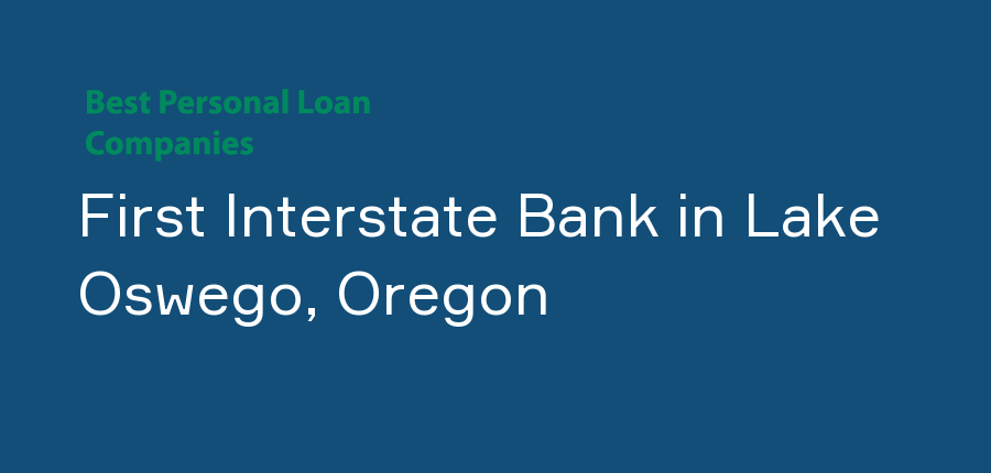 First Interstate Bank in Oregon, Lake Oswego
