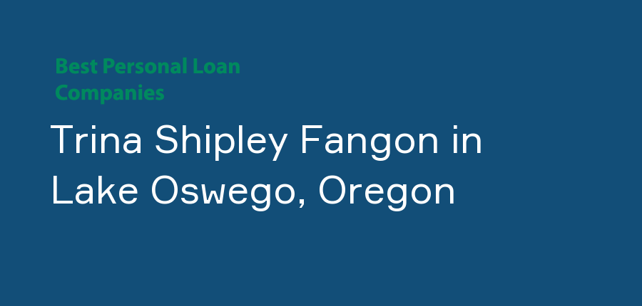 Trina Shipley Fangon in Oregon, Lake Oswego