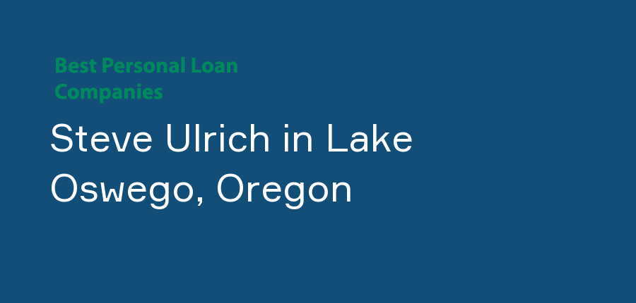 Steve Ulrich in Oregon, Lake Oswego