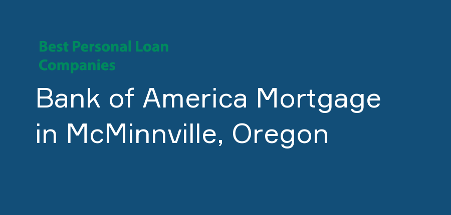 Bank of America Mortgage in Oregon, McMinnville