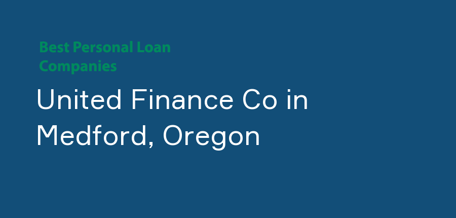United Finance Co in Oregon, Medford