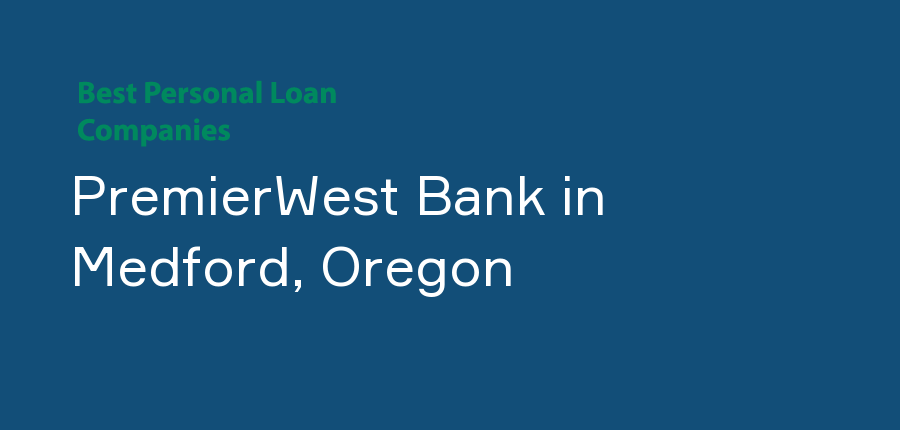PremierWest Bank in Oregon, Medford