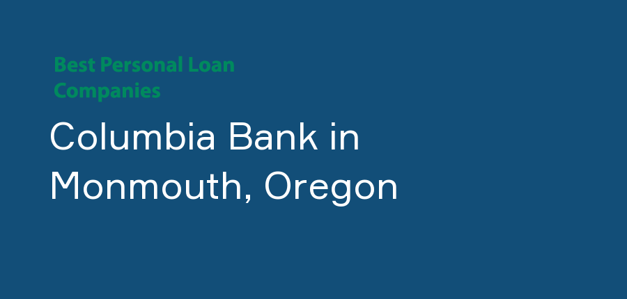 Columbia Bank in Oregon, Monmouth