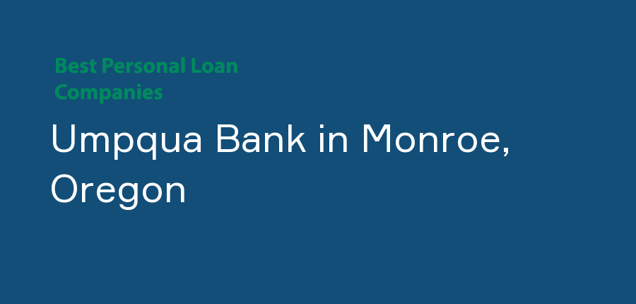 Umpqua Bank in Oregon, Monroe