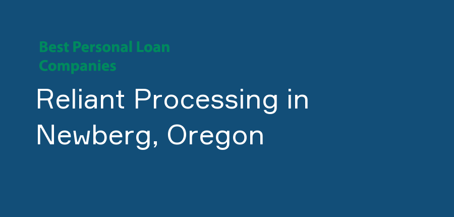 Reliant Processing in Oregon, Newberg