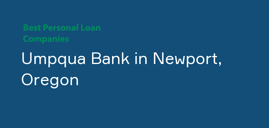 Umpqua Bank in Oregon, Newport