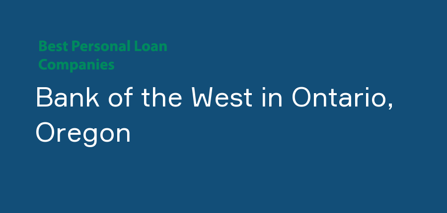 Bank of the West in Oregon, Ontario