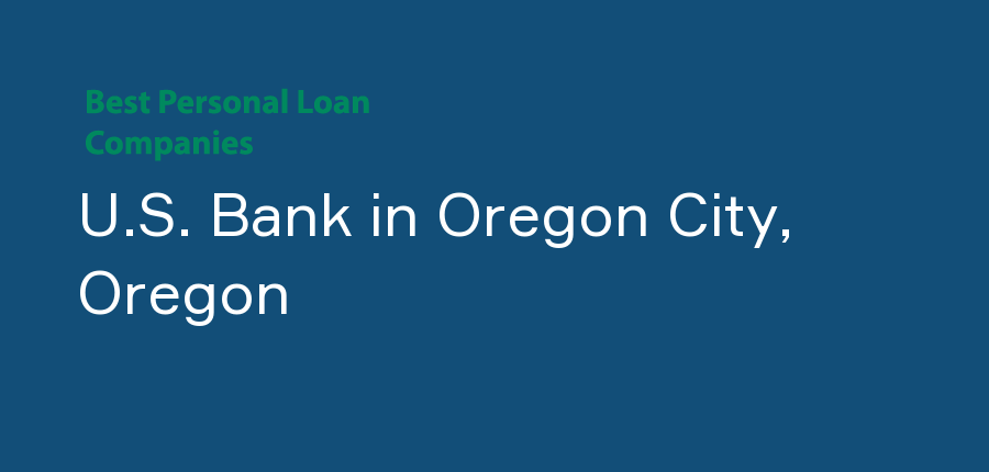U.S. Bank in Oregon, Oregon City
