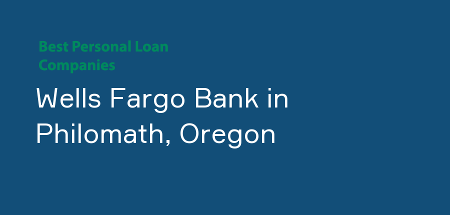 Wells Fargo Bank in Oregon, Philomath