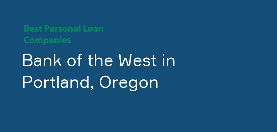 Bank of the West in Oregon, Portland