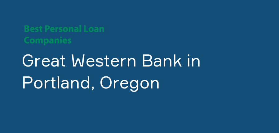 Great Western Bank in Oregon, Portland