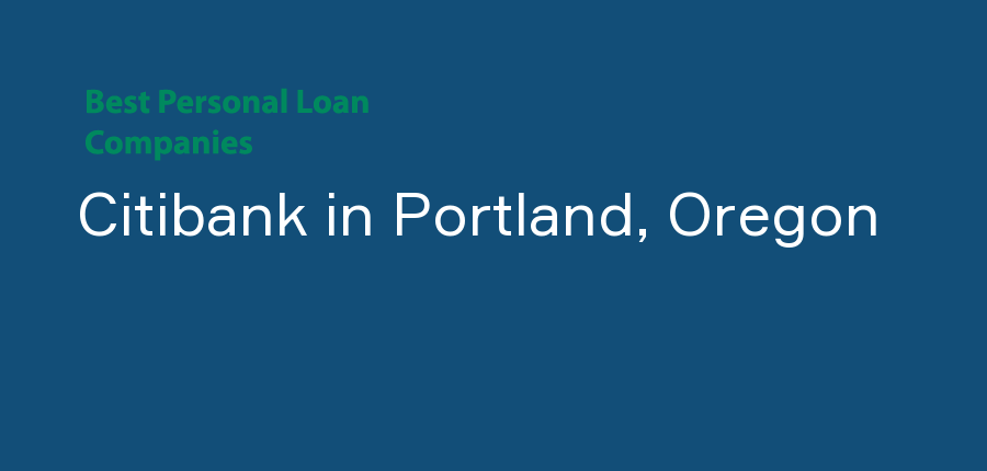 Citibank in Oregon, Portland