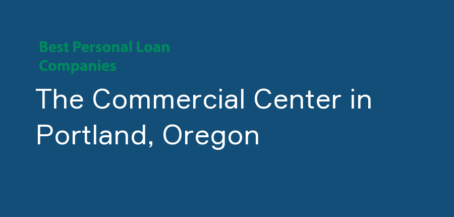 The Commercial Center in Oregon, Portland