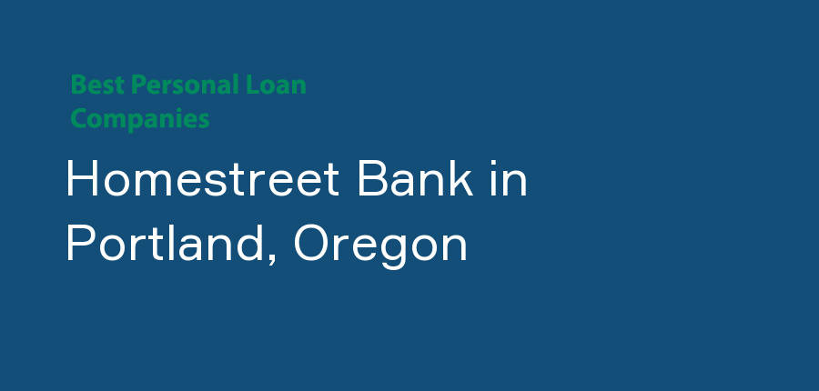 Homestreet Bank in Oregon, Portland